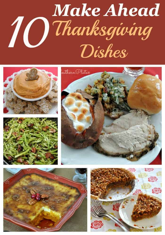 Make Ahead Thanksgiving Dishes
 10 Make Ahead Thanksgiving Dishes