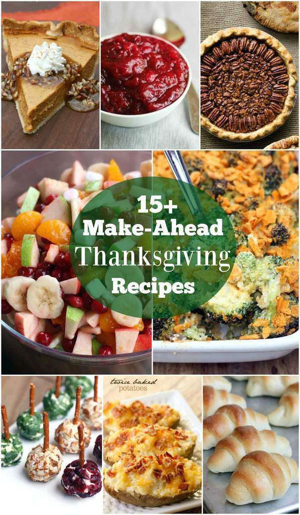 Make Ahead Thanksgiving Dishes
 15 Make Ahead Thanksgiving Recipes