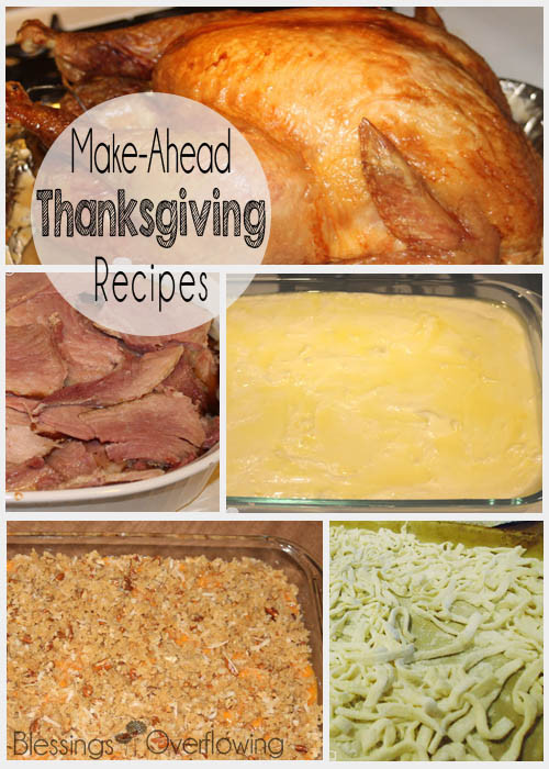 Make Ahead Thanksgiving Dishes
 Make Ahead Thanksgiving Recipes Blessings Overflowing