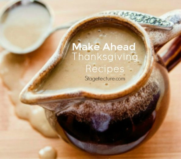 Make Ahead Thanksgiving Recipes
 22 of the Best Make Ahead Thanksgiving Recipes