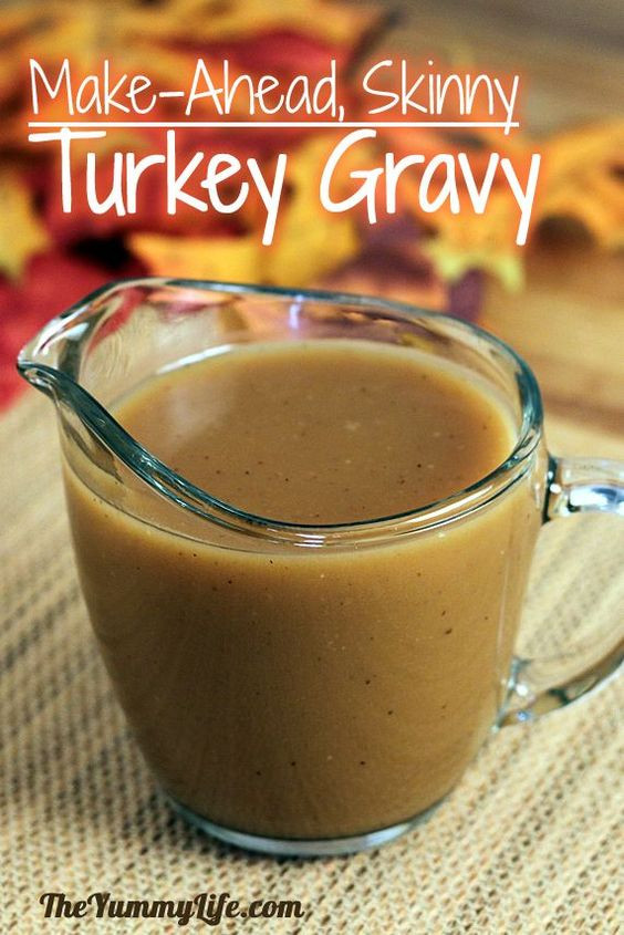 Make Ahead Thanksgiving Recipes
 Make Ahead Turkey Gravy Recipe