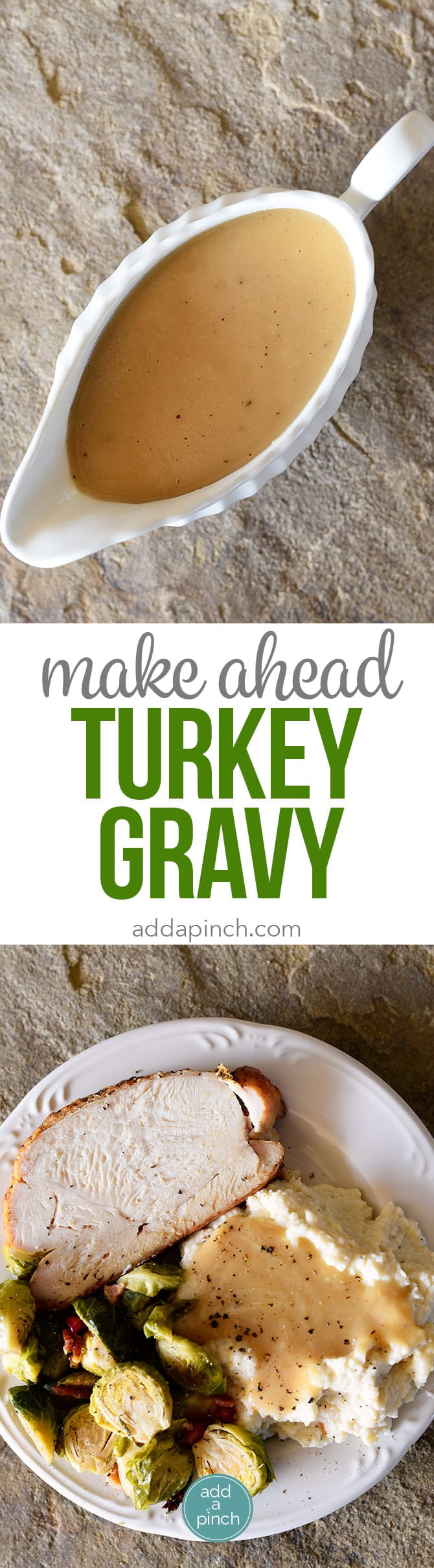 Make Ahead Thanksgiving Recipes
 Make Ahead Turkey Gravy Recipe Add a Pinch