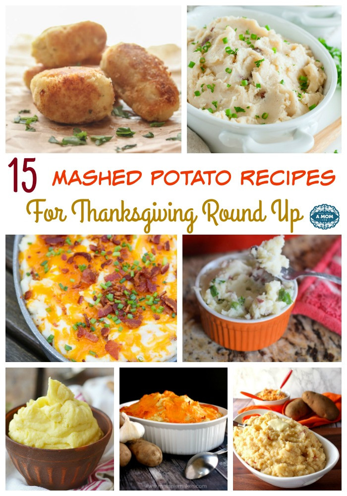 Mashed Potatoes Thanksgiving Recipe
 15 Mashed Potato Recipes For Thanksgiving Round Up