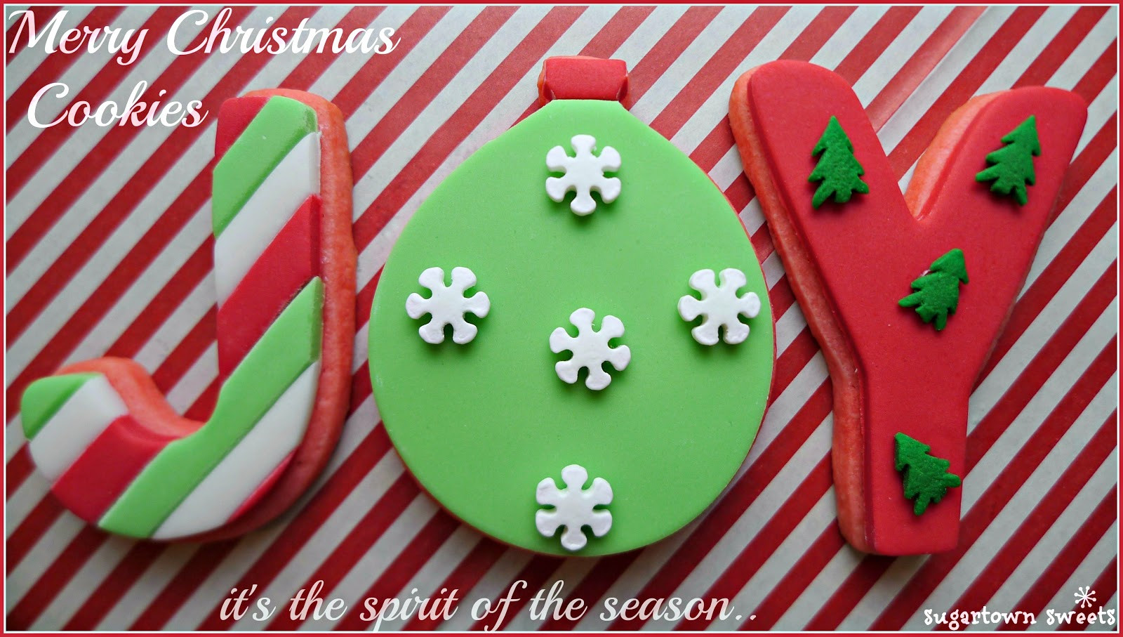 Merry Christmas Cookies
 Sugartown Sweets December 2012