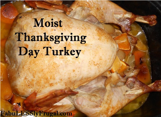 Moist Thanksgiving Turkey Recipe
 Moist Thanksgiving Turkey Recipes Fabulessly Frugal