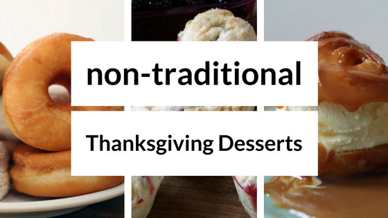 Non Traditional Thanksgiving Desserts
 3 Non Traditional Thanksgiving Desserts You Should Try