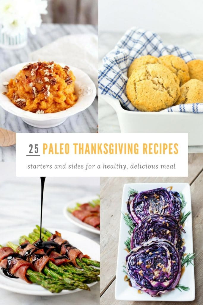 Paleo Thanksgiving Side Dishes
 25 Paleo Thanksgiving Recipes for Appetizers and Side Dishes