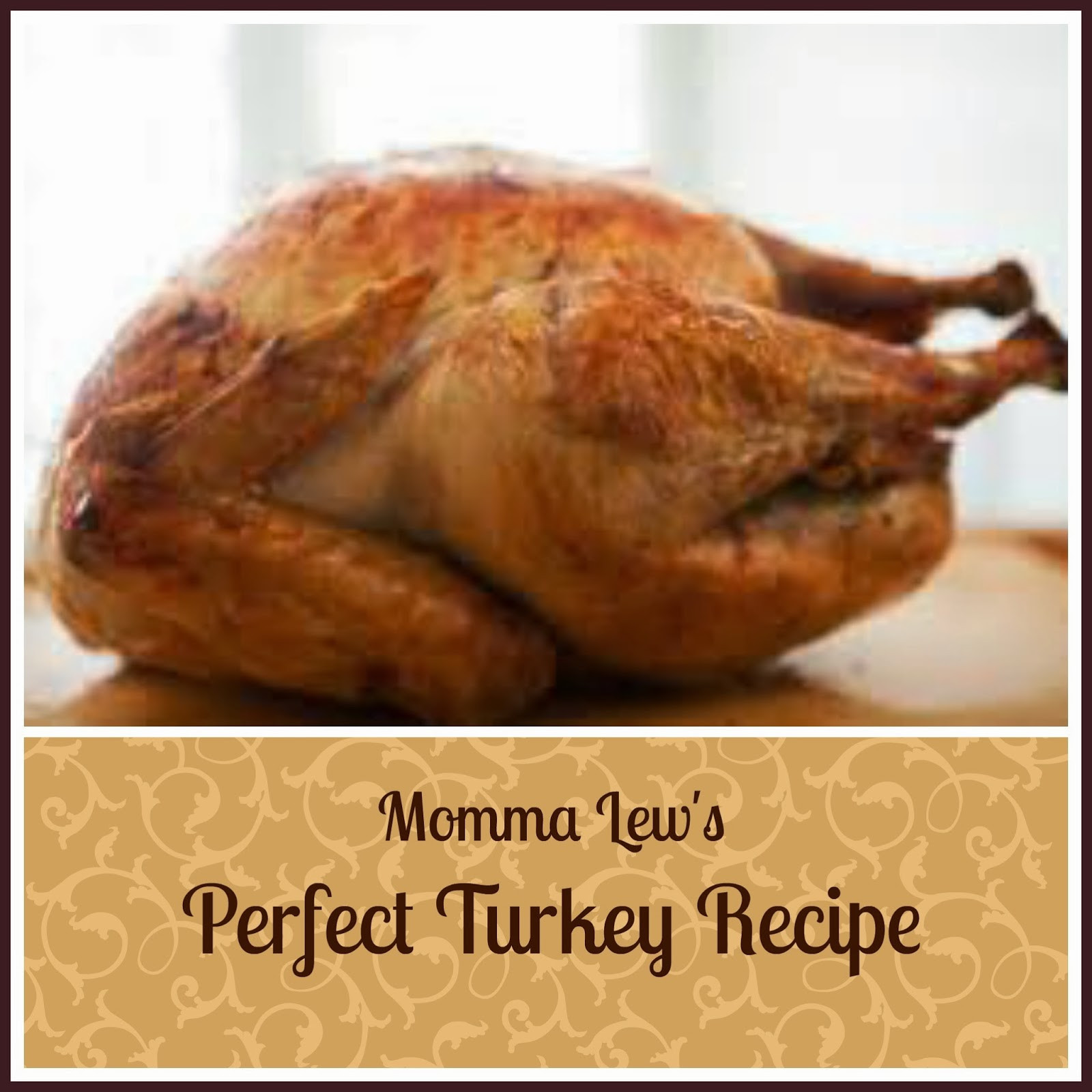 Perfect Thanksgiving Turkey
 Perfect Thanksgiving Turkey Recipe