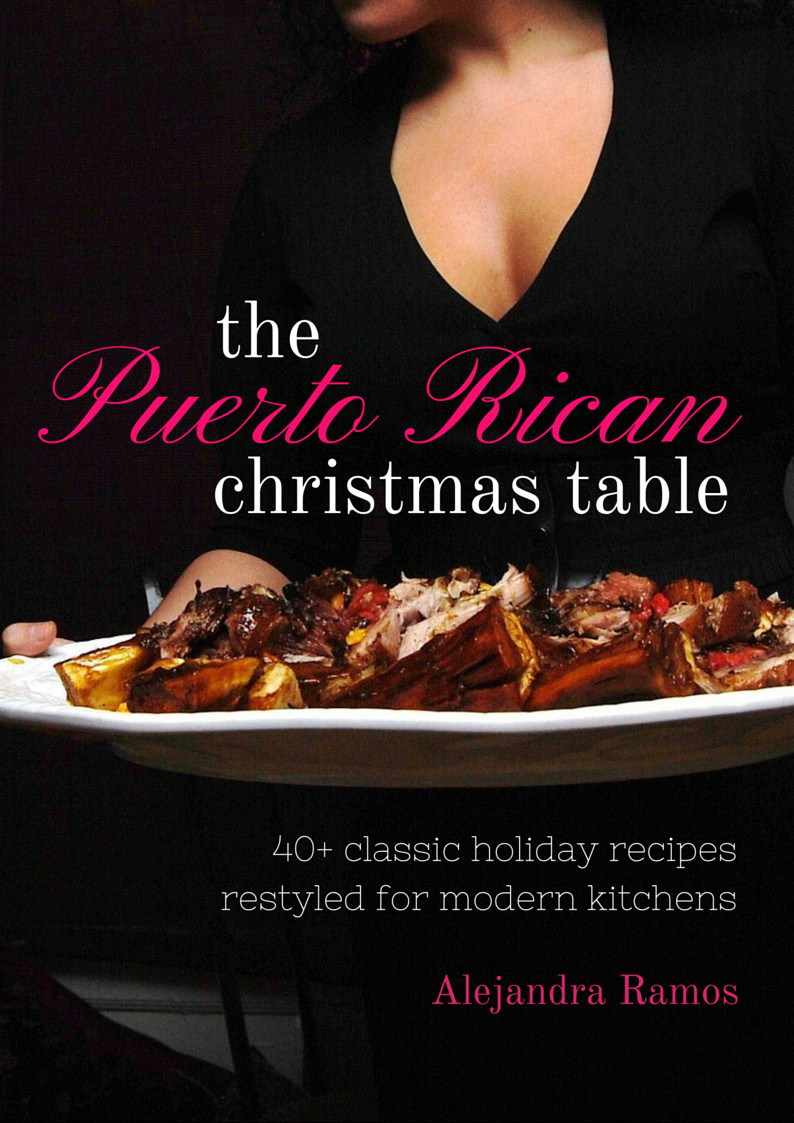 Puerto Rican Christmas Desserts
 My ebook The Puerto Rican Christmas Table Always Order