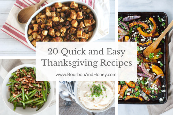 Quick And Easy Thanksgiving Recipes
 20 Quick and Easy Thanksgiving Recipes