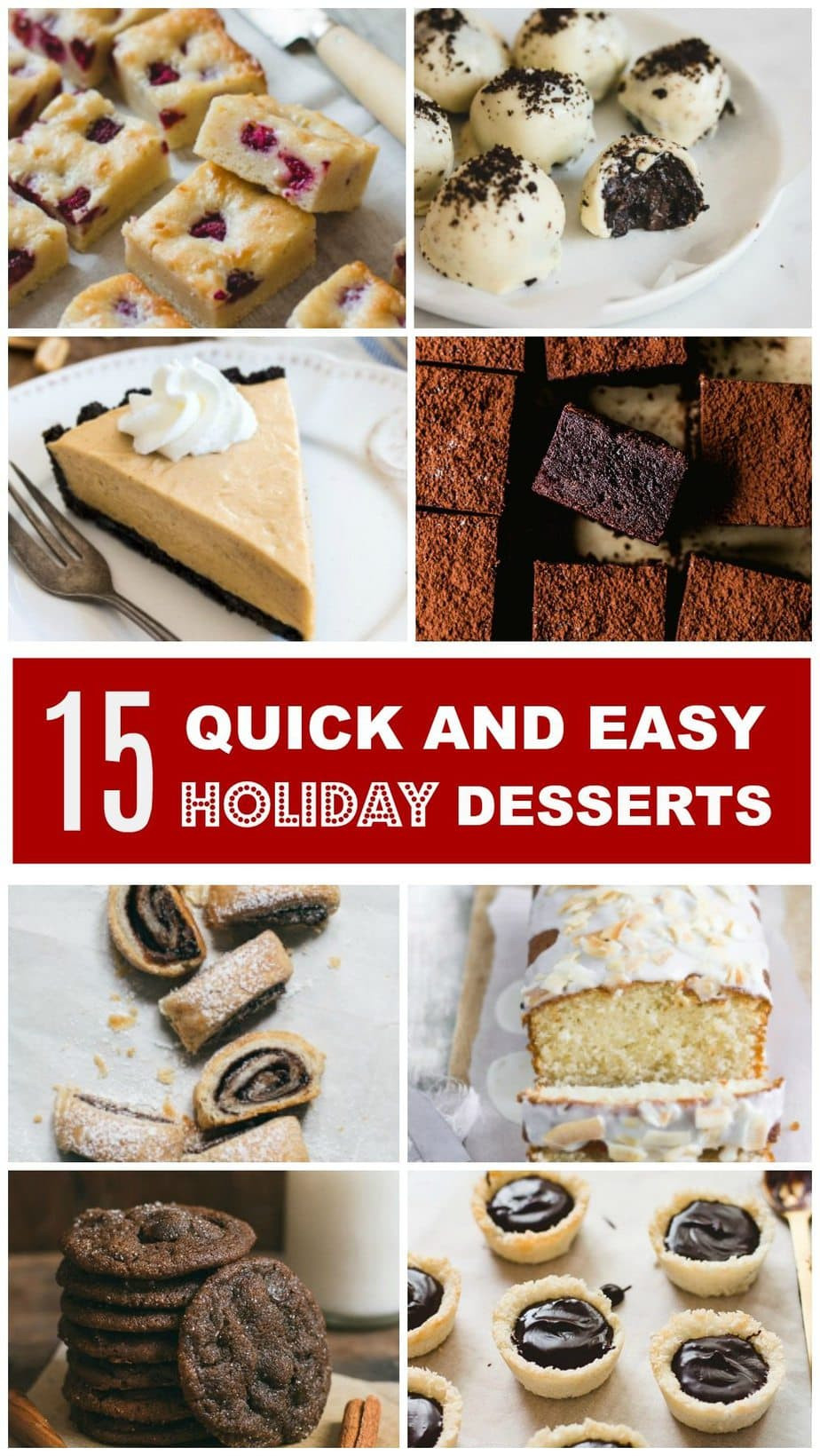 Quick Easy Christmas Desserts
 15 Quick and Easy Holiday Desserts Pretty Simple Sweet