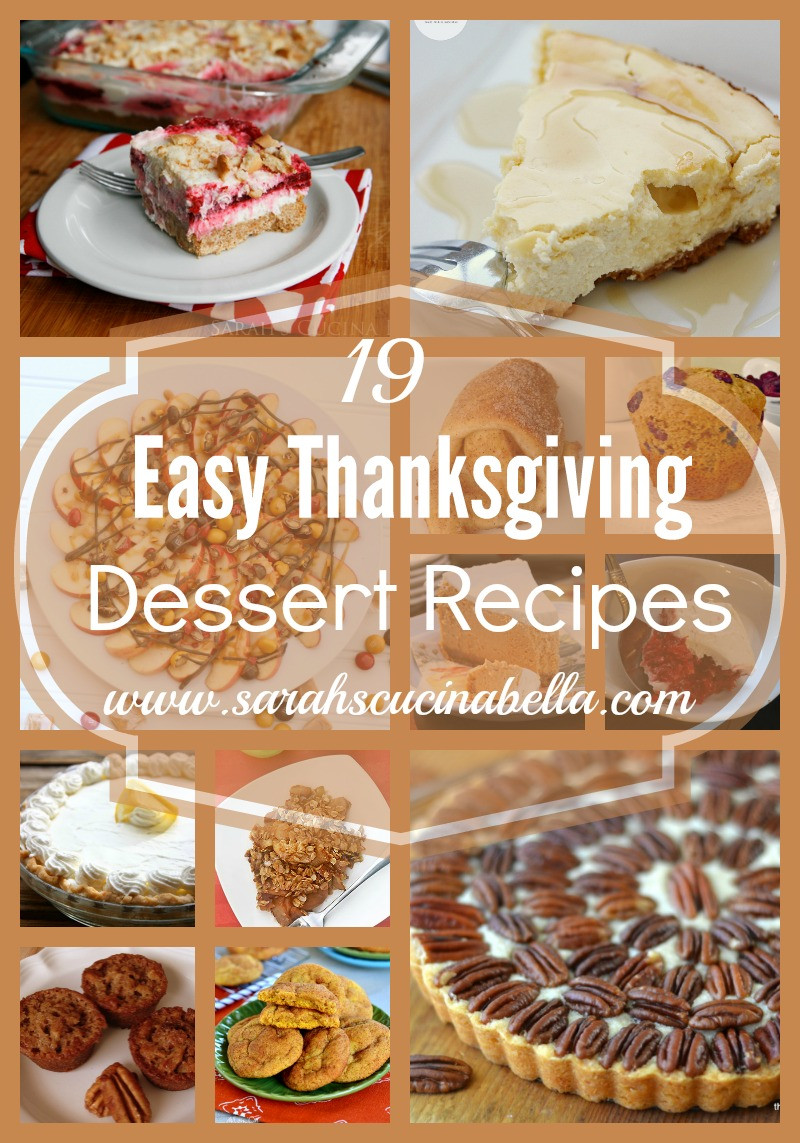 Quick Thanksgiving Desserts
 19 Easy Thanksgiving Dessert Recipes