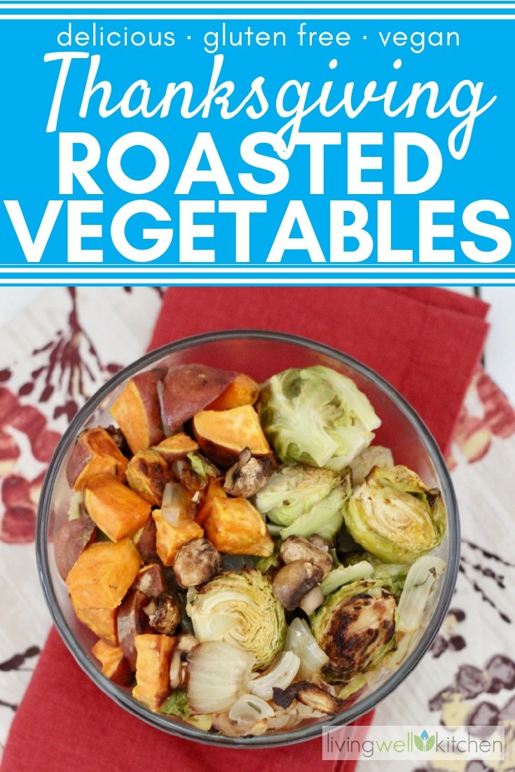 Roasted Vegetables Thanksgiving Recipe
 Roasted Ve ables for Thanksgiving