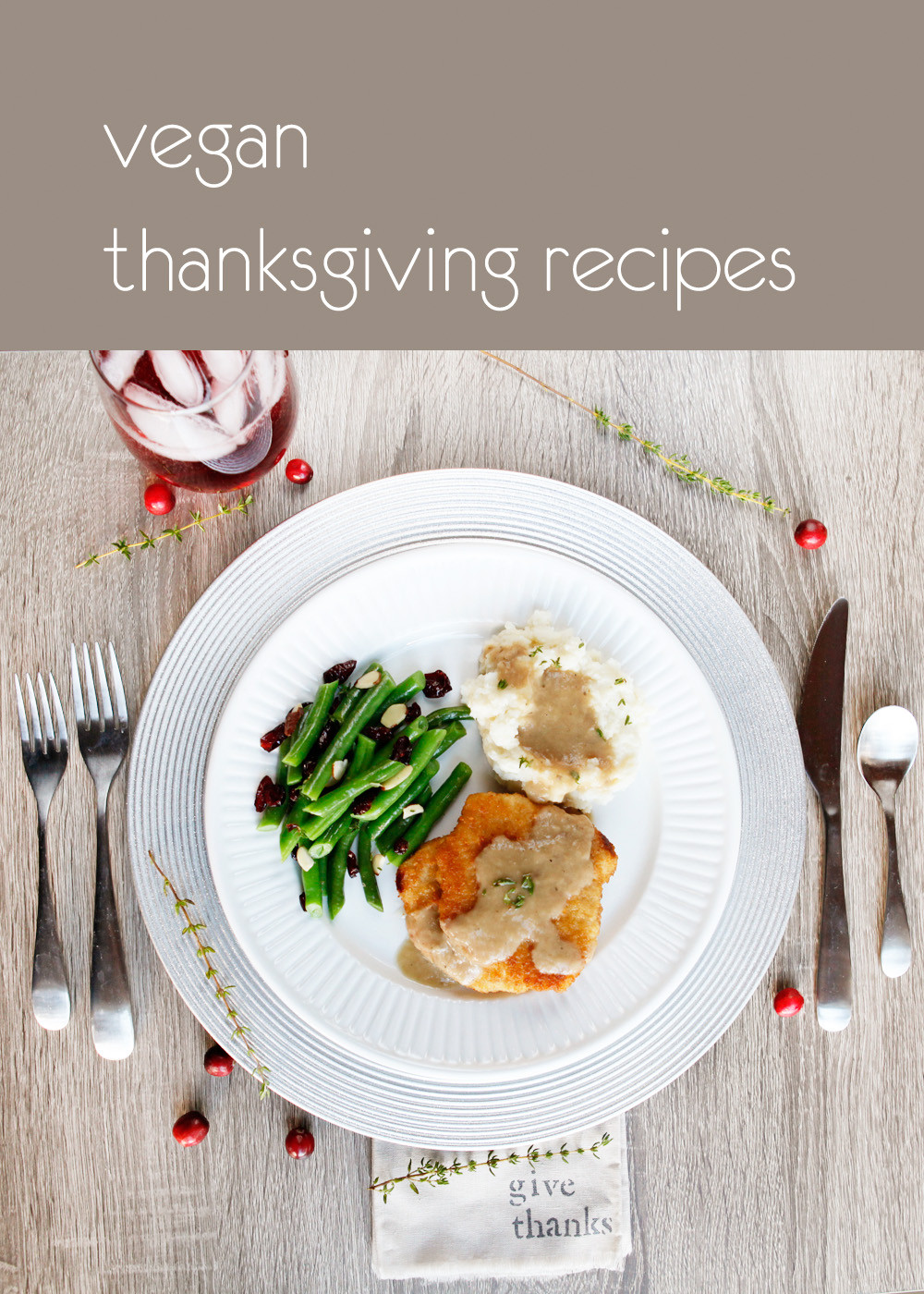 Simple Vegetarian Thanksgiving Recipes
 easy vegan thanksgiving recipes with thyme and cranberry