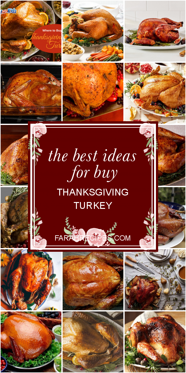 The Best Ideas for Buy Thanksgiving Turkey - Most Popular Ideas of All Time