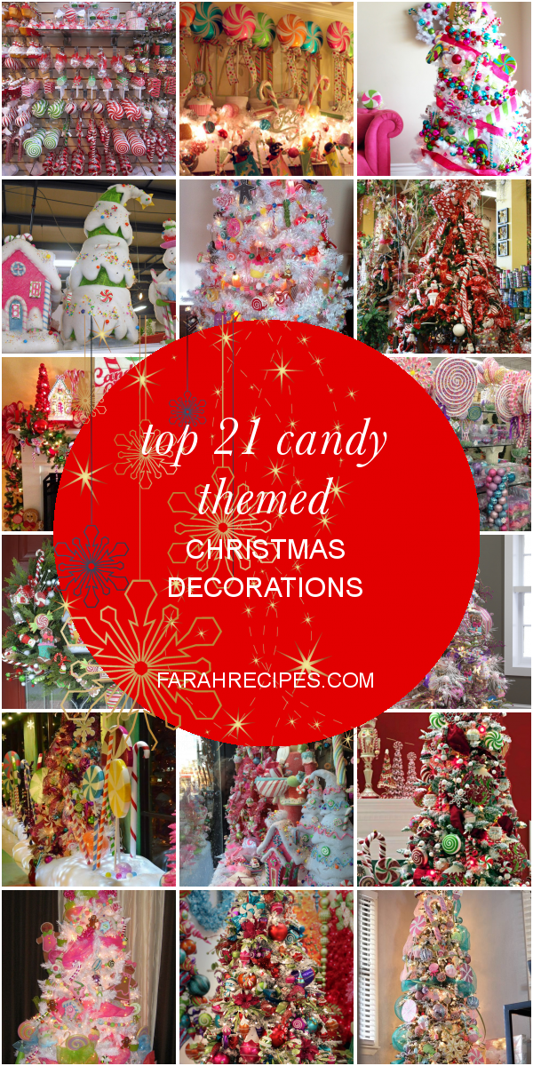 Top 21 Candy themed Christmas Decorations - Most Popular Ideas of All Time