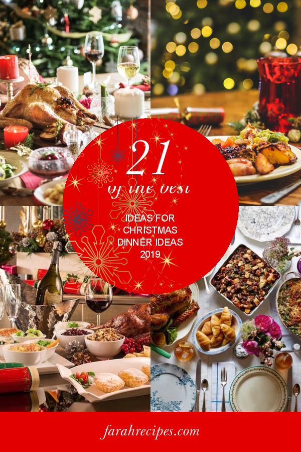 21 Of the Best Ideas for Christmas Dinner Ideas 2019 - Most Popular ...
