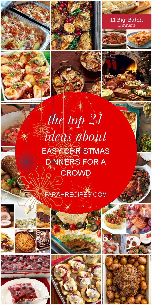 The top 21 Ideas About Easy Christmas Dinners for A Crowd – Most ...