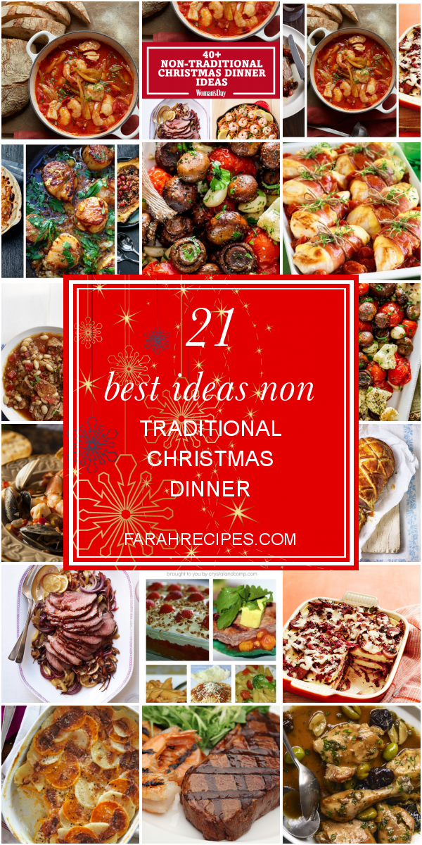21 Best Ideas Non Traditional Christmas Dinner - Most Popular Ideas of All Time