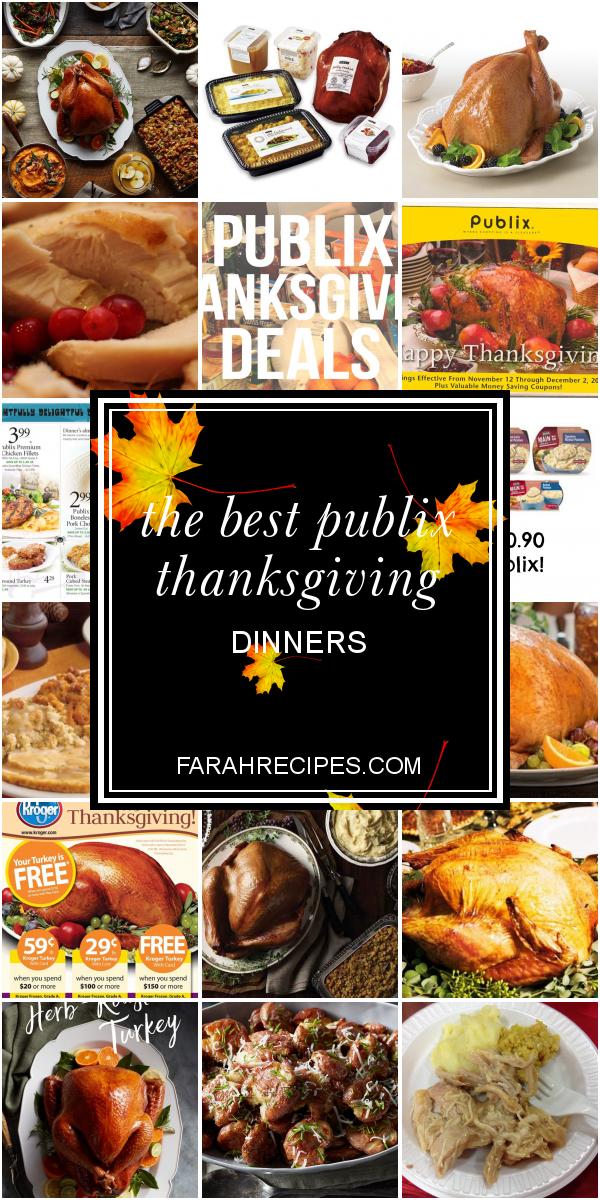 The Best Publix Thanksgiving Dinners - Most Popular Ideas ...