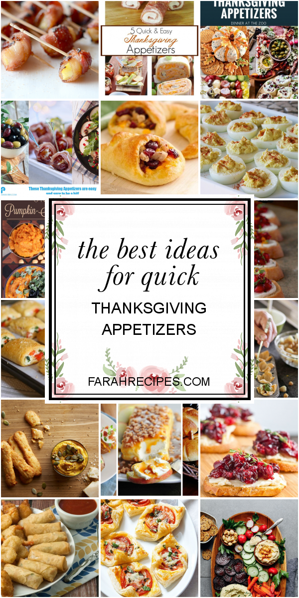 The Best Ideas for Quick Thanksgiving Appetizers - Most Popular Ideas ...