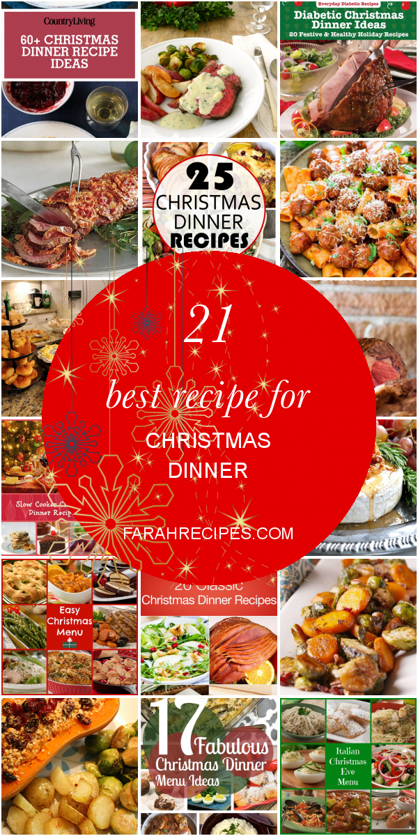 21 Best Recipe for Christmas Dinner - Most Popular Ideas of All Time