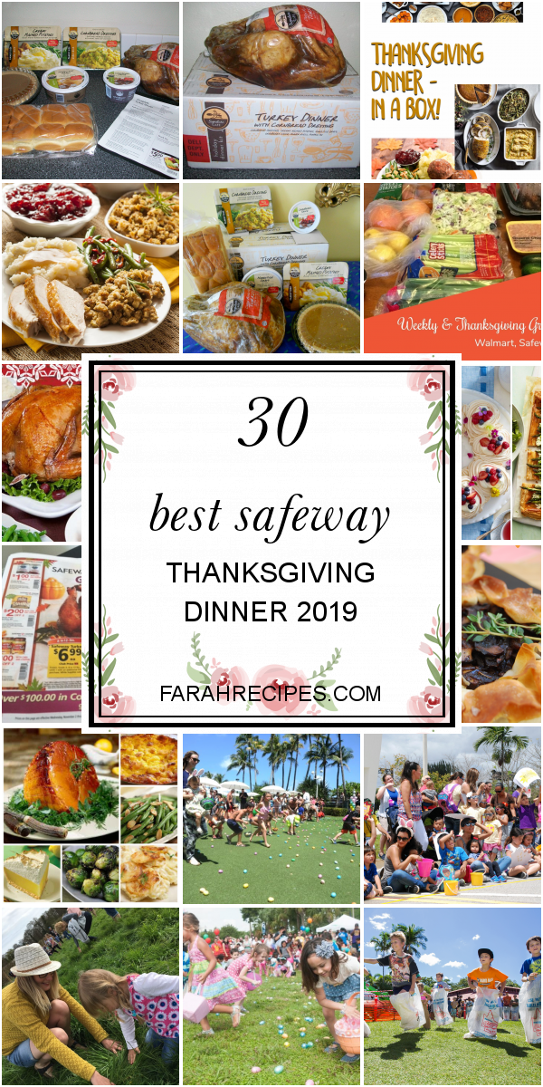 30 Best Safeway Thanksgiving Dinner 2019 Most Popular Ideas Of All Time