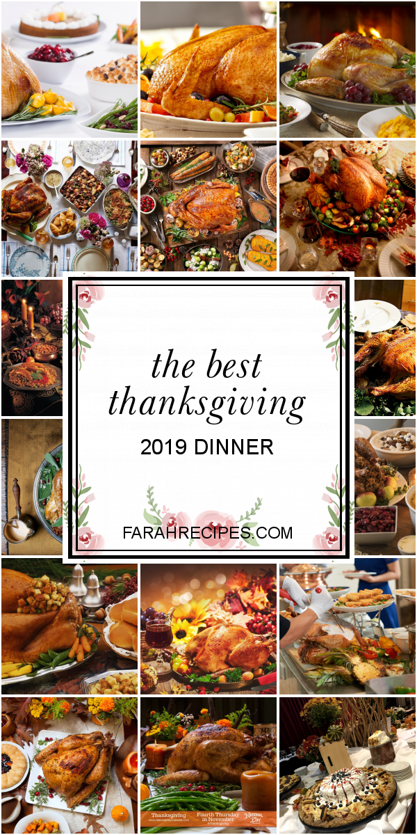 The Best Thanksgiving 2019 Dinner - Most Popular Ideas of All Time
