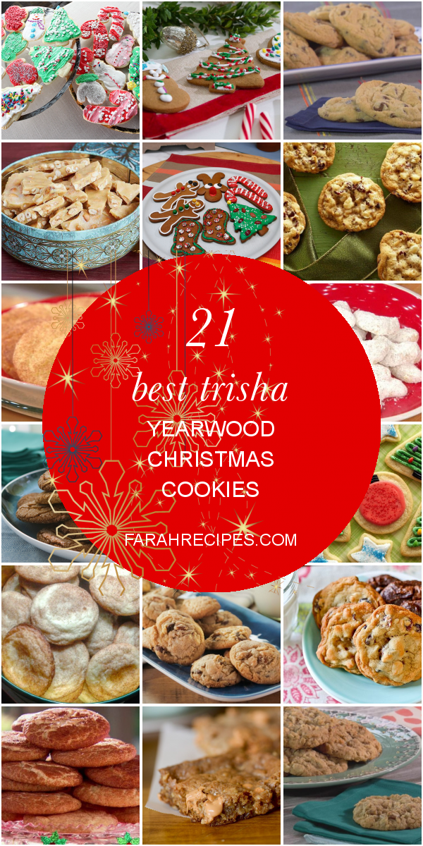 21 Best Trisha Yearwood Christmas Cookies - Most Popular Ideas of All Time