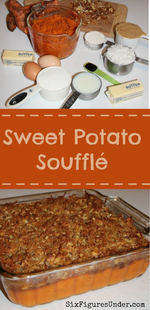 Sweet Potatoes Thanksgiving Recipe
 Best 25 Sweet potato souffle ideas on Pinterest