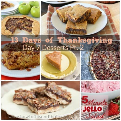 Thanksgiving Day Desserts
 13 Days of Thanksgiving Day 7 Desserts Part 2