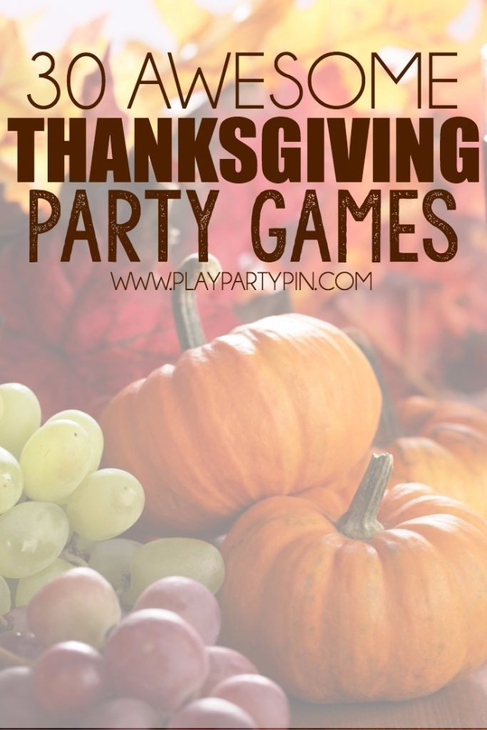 Thanksgiving Dinner Games
 25 best ideas about Thanksgiving games on Pinterest