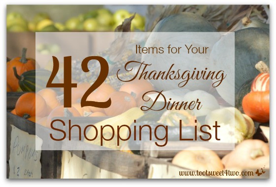 Thanksgiving Dinner List Of Items
 42 Items for Your Thanksgiving Dinner Shopping List Toot