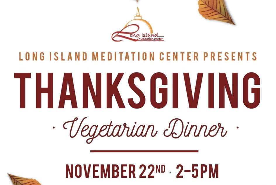 Thanksgiving Dinner Long Island 2019
 Thanksgiving Ve arian Dinner Nov 22nd 2018 Long Island