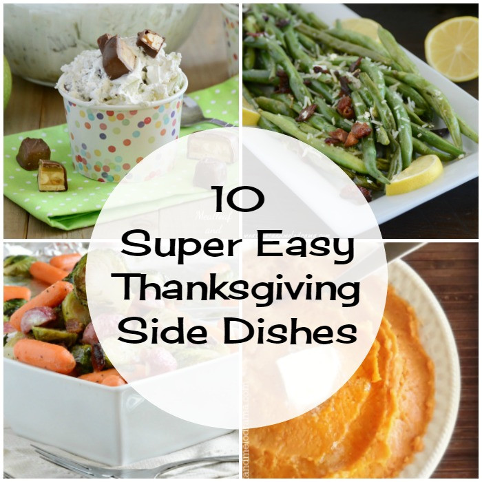 Thanksgiving Easy Side Dishes
 10 Super Easy Thanksgiving Side Dishes Meatloaf and