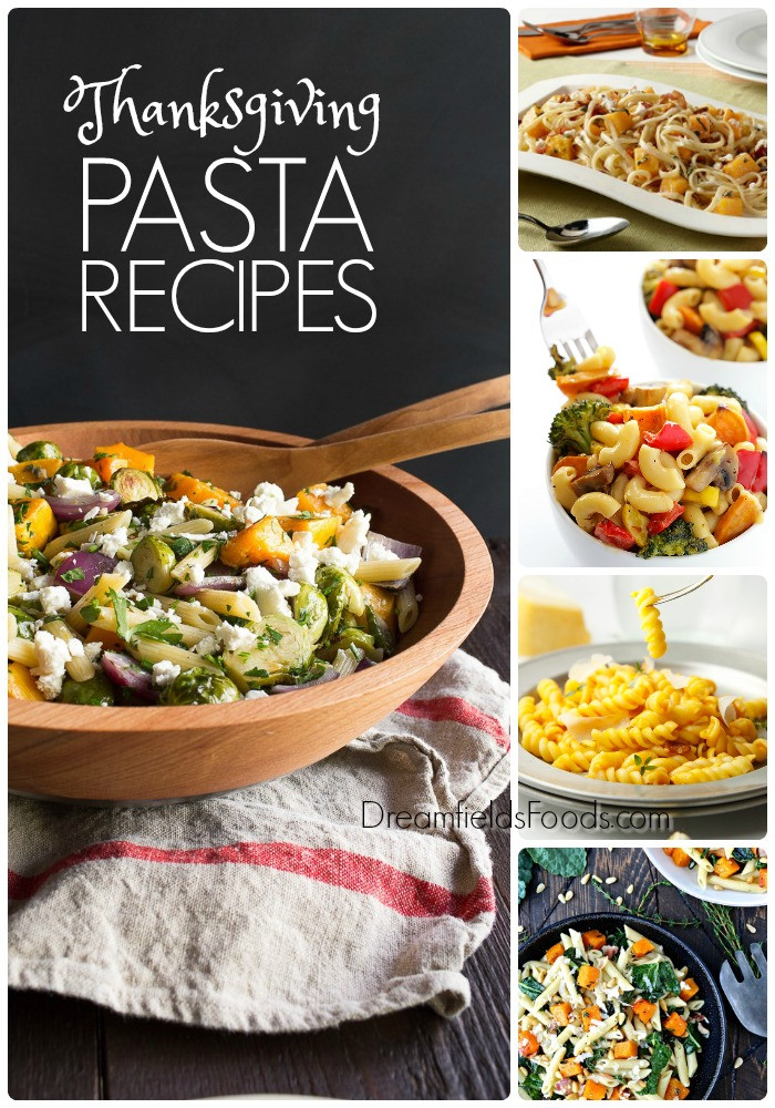 Thanksgiving Pasta Side Dishes
 Thanksgiving Pasta Recipes Dreamfields Pasta Blog