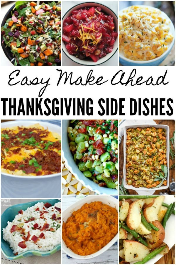 Thanksgiving Side Dishes Make Ahead
 Make Ahead Thanksgiving Side Dishes Juggling Act Mama