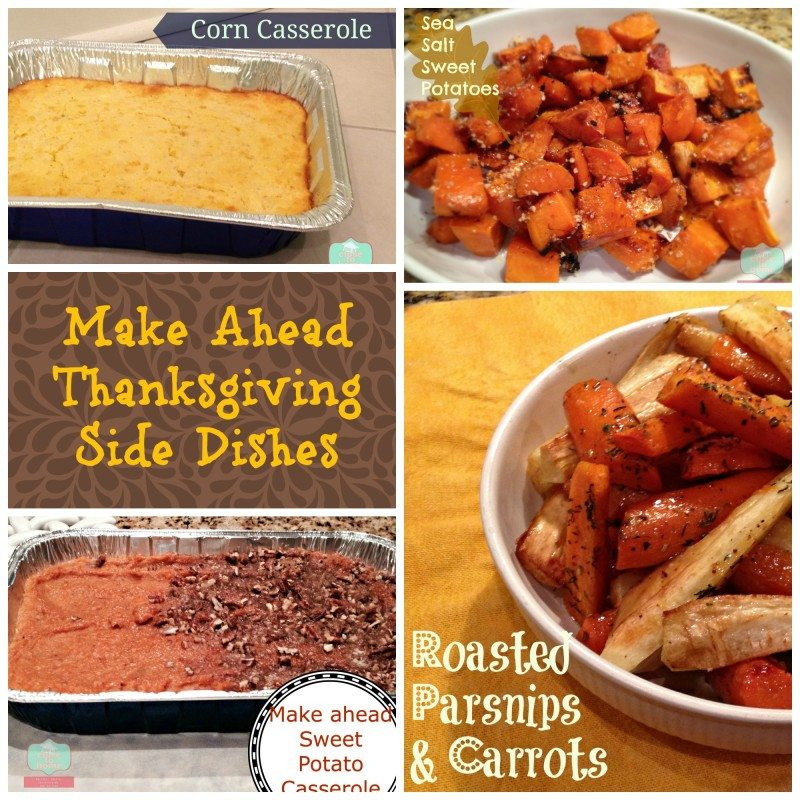 Thanksgiving Side Dishes Make Ahead
 Four of the Best Thanksgiving Side Dishes to Make ahead