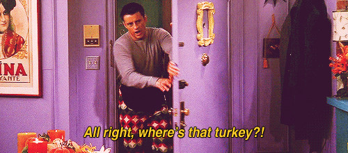 Thanksgiving Turkey Gif
 Hungry Friends GIF Find & on GIPHY