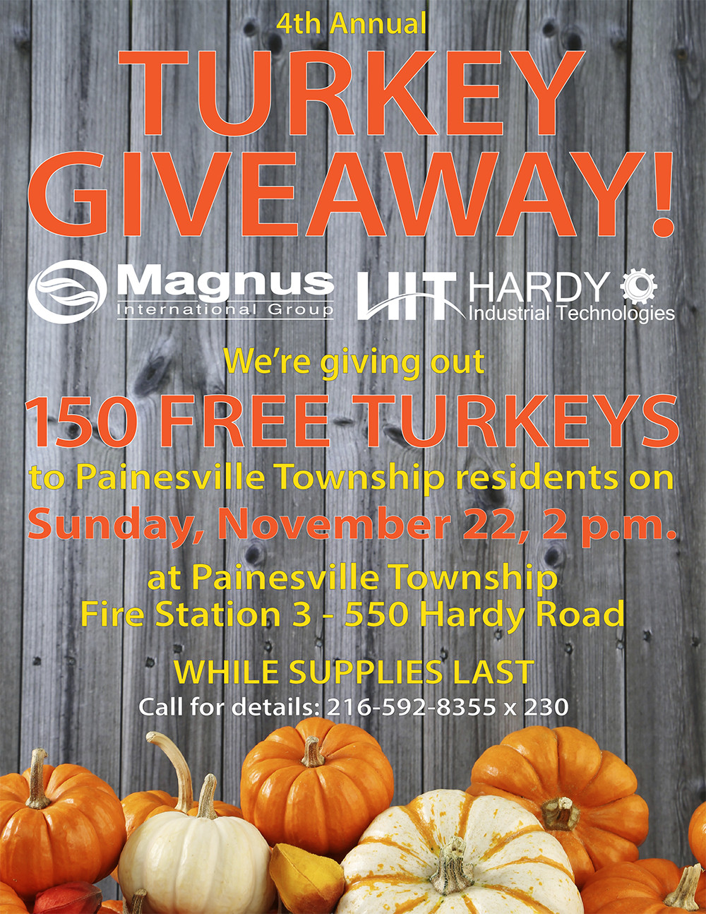 Thanksgiving Turkey Giveaway
 Magnus Hardy 4th Annual Turkey Giveaway Nov 22 in