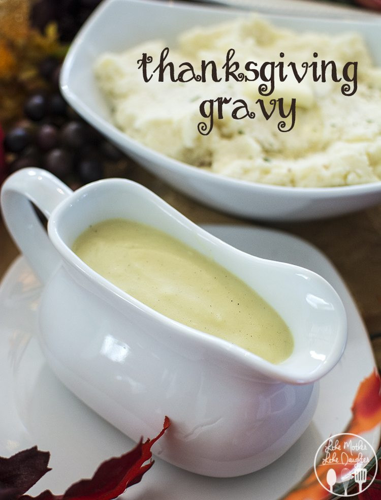 Thanksgiving Turkey Gravy
 Thanksgiving Gravy Like Mother Like Daughter
