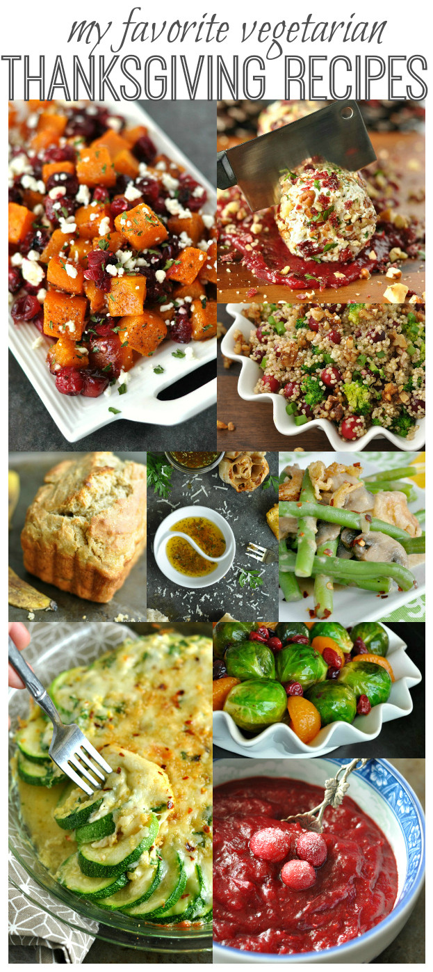 Thanksgiving Vegetarian Dishes
 My Favorite Ve arian Thanksgiving Dishes