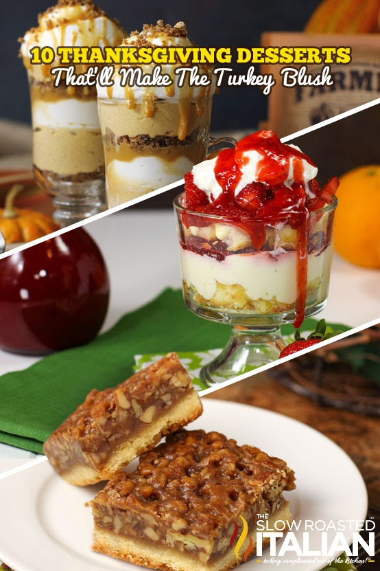 Top Thanksgiving Desserts
 10 Thanksgiving Desserts That ll Make The Turkey Blush