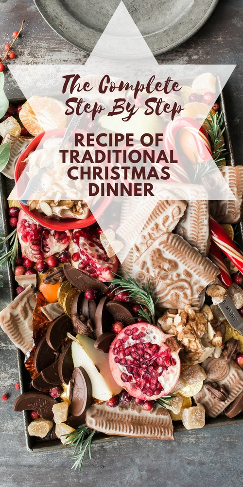 Traditional Christmas Dinner Menu
 The plete Step By Step Recipe Traditional Christmas
