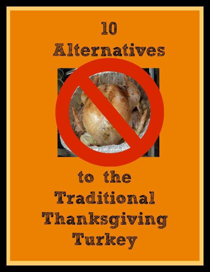 Turkey Alternative For Thanksgiving
 Alternative Thanksgiving Dinner Ideas