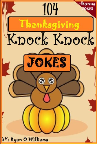 Turkey Jokes Thanksgiving
 Amazon 104 Funny Thanksgiving Knock Knock Jokes 4