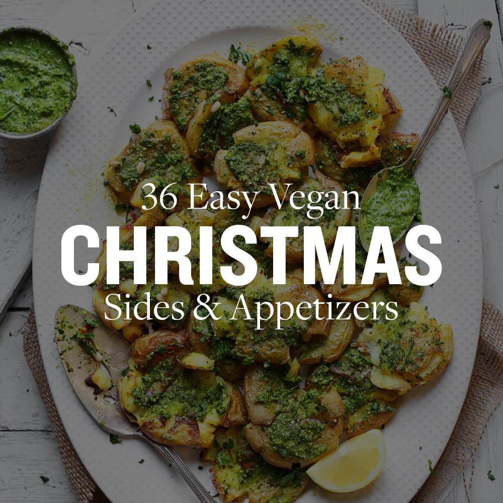 Vegan Christmas Appetizers
 36 Easy Vegan Christmas Sides & Appetizers