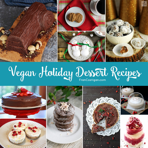 Vegan Christmas Dessert Recipes
 Vegan Holiday Dessert Recipes FRAN COSTIGAN