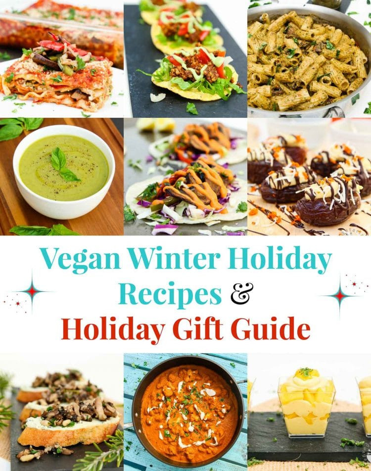 Vegan Holiday Recipes Christmas
 Vegan Winter Holiday Recipes Holiday Gift Guide