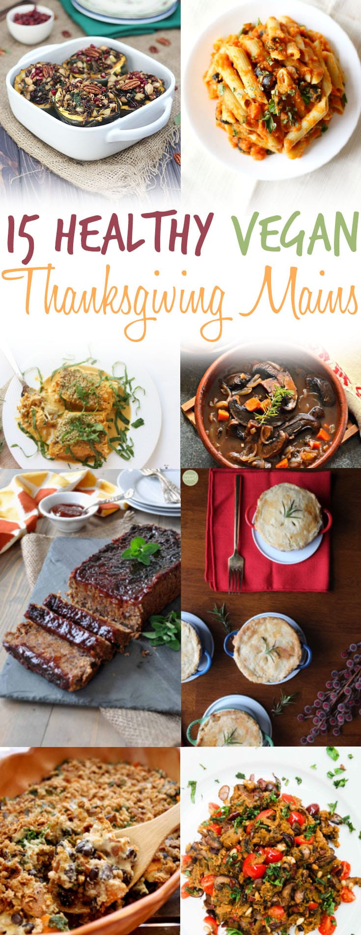 Vegan Main Dishes For Thanksgiving
 15 Vegan Thanksgiving Main Dishes